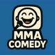 MMA Comedy