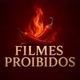 Filmes proibidos 🌶️