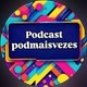 podcast podmaisvezes
