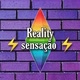 Reality Sensação