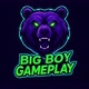 Big Boy Gameplay