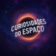 Curiosidades do Espaço