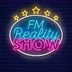FM REALITY SHOW