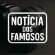 Notícia dos famosos