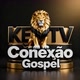 KE TV Conexao Gospel