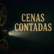 Cenas Contadas