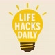 Life Hacks Daily