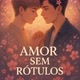 AmorSemRotulos