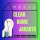 Clean Home Jakarta