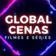 Global cenas🤖🍿🍿