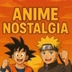 Anime Nostalgia