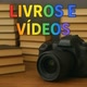 Livrosevideos  📚 📹 📷