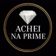 Achei na Prime 💎