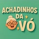 Achadinhos da Vovó