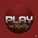 Play No Reality