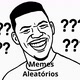 Memes Aleatórios