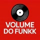 VOLUME DO FUNK