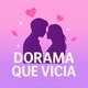 Dorama que Vicia 🇧🇷