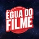 ÉGUA DO FILME
