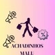 Achadinhosmalu8