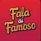 Fala ai Famoso