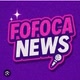 FOFOCA NEWS 🫵🫵