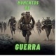 Momentos de GUERRA