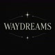 WAYDREAMS