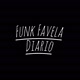 Funk Favela Diário