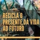 o cabra da reciclagem ♻️♻️