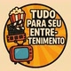 TUDO PARA SEU ENTRETENIMENTO