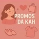 PROMOS DA KAH