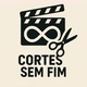 Cortes Sem Fim