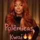 Polêmicas Kwai 🔥🔥