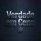 Verdade em Cena
