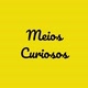 Meios curiosos