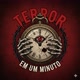 Terror em 1 Minuto