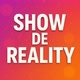 Show De Reality
