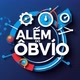 Além do ÓBVIO