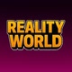 🌍 REALITY WORLD 🌎