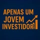 Apenas um Jovem Investidor