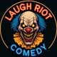 "LAUGH RIOT COMEDY"