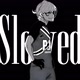 Slowed