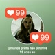 manda prints não detetive 16 anos so