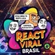 react viral brasil
