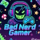 Bad_Nerd_Gamer
