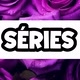 SÉRIES