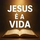 Jesus é a Vida 💫