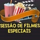 SESSÃO De FÍLMES ESPECÍAÍS
