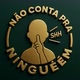 Não conta pra ninguém!